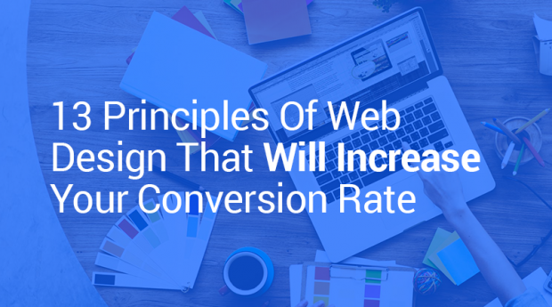 13 Principles Of Web Design That Will Increase Your Conversion Rate