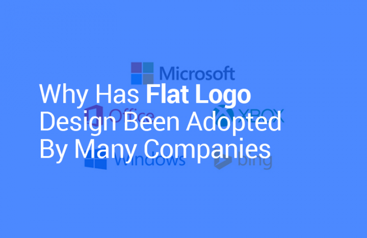 Why Has Flat Logo Design Been Adopted By Many Companies Why Has Flat Logo Design Been Adopted By Many Companies